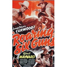 ROARING SIX GUNS   (1937)